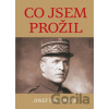 Co jsem prožil - Josef Šnejdárek
