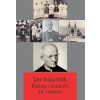 Ján Vojtaššák - Biskup v dejinách 20. storočia - Róbert Letz, Peter Jurčaga