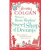 Welcome to Rosie Hopkins' Sweetshop of Dreams