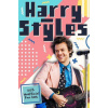 Harry Styles: The Ultimate Fan Book