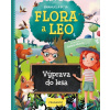 Flora a Leo Výprava do lesa - Emanuela Busa