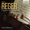 Max Reger: 3 Suites for Viola Solo (CD) (Luca Sanzò)
