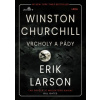 Vrcholy a pády Winstona Churchilla (Erik Larson)