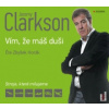 Jeremy Clarkson Vím, že máš duši