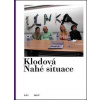 Nahé situace - Lenka Klodová