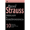 Preklady a korešpondencia (10) - Pavol Strauss