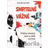 Smrtelně vážně - Jane Leder Mersky