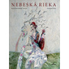 Nebeská rieka - Grozdana Olujić, Katarína Vavrová