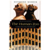 The Human Zoo: A Zoologist's Study of the Urban Animal