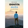 Identita muža - Milan Neveďal - online doručenie