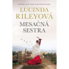Sedem sestier: Mesačná sestra - Lucinda Riley - online doručenie