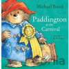 Paddington At Carnival - Michael Bond , R. W. Alley (ilustrátor)