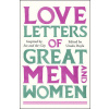 Love Letters of Great Men and Women