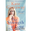 The Strength of Love - Kate Garraway
