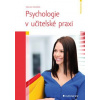 Psychologie v učitelské praxi - Holeček Václav
