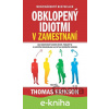 E-kniha Obklopený idiotmi v zamestnaní - Thomas Erikson