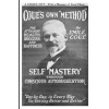Self Mastery Through Conscious Autosuggestion