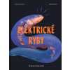 Elektrické ryby - Erik Harvey-Girard