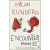 Encounter Essays (Milan Kundera)