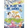 Komiksová školička 2 - Uhrín, P. Bero, Z. Berová, M. Dományová Mišo