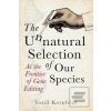 The Unnatural Selection…