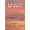 Tajemství zjev(e)né srdci - 1. část