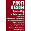 Proti besom - Juraj Thal; Miroslava Varáčková; Kristína Ježovičo