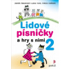 Lidové písničky a hry s nimi 2 - Šimanovský Zdeněk Tichá Alena Staňková Tereza