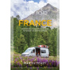 Take the Slow Road: France - Martin Dorey