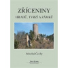 Zříceniny hradů, tvrzí a zámků - Tomáš Durdík, Viktor Sušický