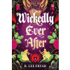 Wickedly Ever After (R. Lee Fryar)