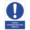 Používaj ochranné pracovné pomôcky! Fólia A4