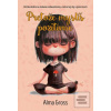 Pretože myslíš pozitívne (Alma Grossová)