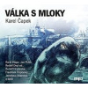 Válka s mloky - 2CD - Karel Čapek