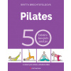 Pilates 50 tréninkových sestav - Brechtefeld Britta
