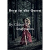 Deep in the Queen