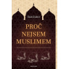 Proč nejsem muslimem