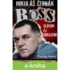 E-kniha Mikula?s? C?erna?k-Boss slovom aj obrazom - Gustáv Murín