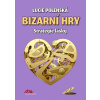 Bizarní hry (Lucie Polenská)