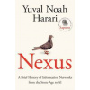 Nexus : A Brief History of Information Networks from the Stone Age to AI - Yuval Noah Harari, Fern Press