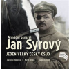 Armádní generál Jan Syrový Jeden velký český osud - Radim Chrást
