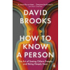 How To Know a Person - David Brooks, Penguin Books Ltd