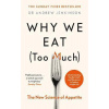 Why We Eat (Too Much)