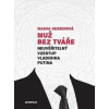 Muž bez tváře - Masha Gessenová
