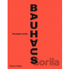 The Spirit of the Bauhaus - Nicholas Fox Weber, Olivier Gabet a kol.