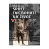Srdce tak bohaté na život - Vácha Dalibor