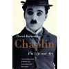 Chaplin: His Life and Art