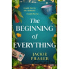 The Beginning of Everything - Jackie Fraser