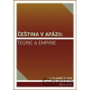 Čeština v afázii: teorie a empirie - Eva Flanderková