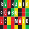 Času je málo - Švihadlo
